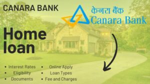 [2024] केनरा बैंक होम लोन कैसे मिलेगा | Canara Bank Home Loan Interest Rates, Online Apply