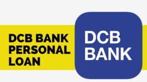 DCB Bank personal loan kaise milega
