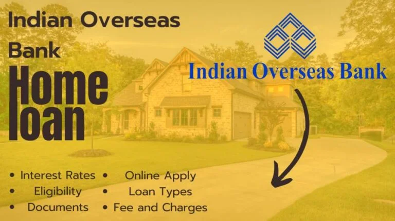 [2024] इंडियन ओवरसीज बैंक कैसे मिलेगा | Indian Overseas Bank Home Loan Online Apply