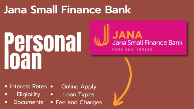 Jana Small Finance Bank Personal Loan | जना स्माल फाइनेंस बैंक पर्सनल लोन कैसे मिलेगा?