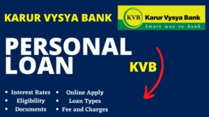 [2024] करूर वैश्य बैंक पर्सनल लोन कैसे मिलेगा | KVB Personal Loan Interest Rates, Online Apply