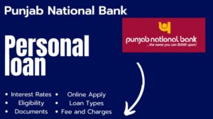 [2024] पंजाब नेशनल बैंक पर्सनल लोन कैसे मिलेगा? | PNB Personal Loan apply online, Interest, Eligibility