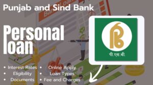 [2024] पंजाब एंड सिंध बैंक पर्सनल लोन कैसे लें? | Punjab and Sind Bank Personal Loan