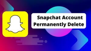 Snapchat Account Permanently Delete | स्नैपचैट अकाउंट डिलीट कैसे करें?
