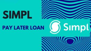[2024] सिंपल पे-लेटर लोन कैसे मिलेगा | Simpl Pay Later Loan Online Apply