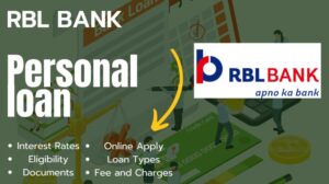RBL Bank Personal Loan Online Apply कैसे करें? |आरबीएल बैंक पर्सनल लोन कैसे मिलेगा