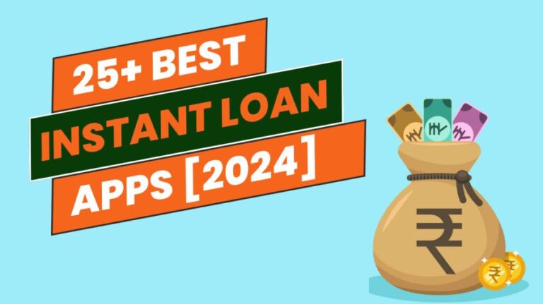[2024] भारत में 25 Best Instant Personal Loan Apps जो तुरंत कैश लोन देता है
