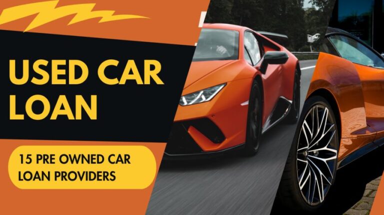 सेकेंड हैंड कार खरीदने के लिए लोन कैसे मिलेगा | Used Car Loan (Second hand Car Loan) Interest, Eligibility