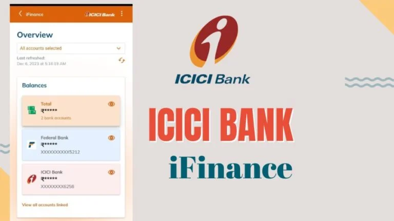 ICICI Bank iFinance कैसे प्रयोग करें | सभी अकाउंट का डाटा एक जगह देखें