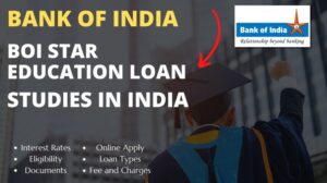 BOI Star Education Loan- STUDIES IN INDIA