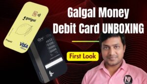 Galgal Money Overview- Debit Card