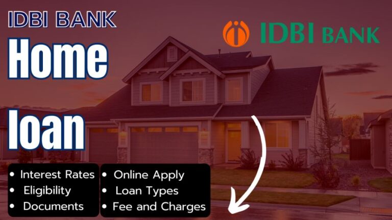 [2024] आईडीबीआई बैंक होम लोन कैसे मिलेगा | IDBI Bank Home Loan Interest Rates, Eligibility, Apply
