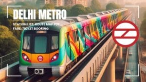 दिल्ली मेट्रो रूट और किराया 2025: Delhi Metro Map Pdf डाउनलोड कैसे करें