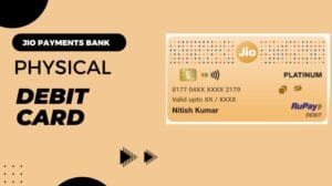 Jio Payments Bank Debit Card: Apply, Benefits, Charges, and Transaction Limits