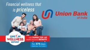 यूनियन वेलनेस डिपॉजिट: पैसे की सुरक्षा और सेहत का बीमा एक साथ