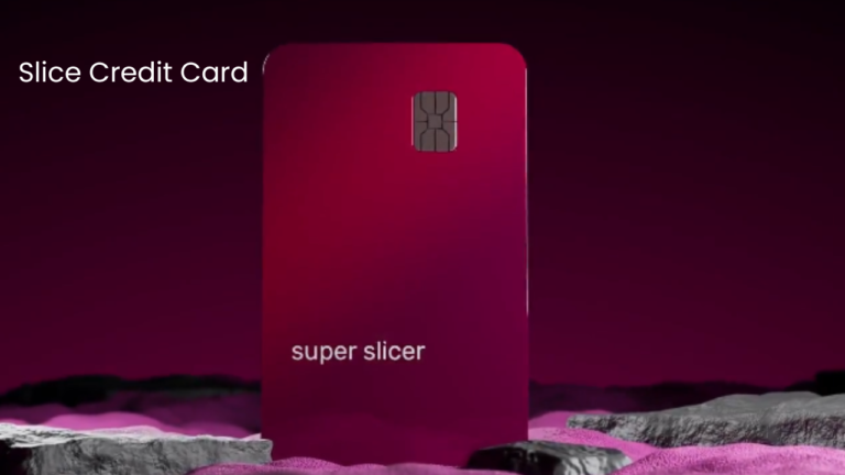 Slice Credit Card: Features, Fees, UPI और Apply करने का पूरा तरीका